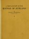 [Gutenberg 47949] • A True Account of the Battle of Jutland, May 31, 1916